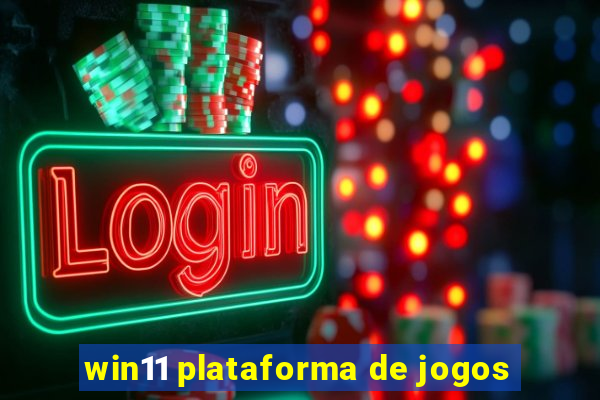 win11 plataforma de jogos